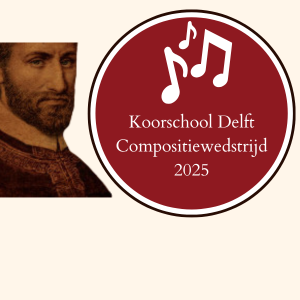 Koorschool Delft Compositiewedstrijd 2025
